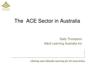 The ACE Sector in Australia