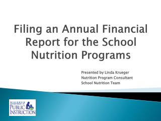Filing an Annual Financial Report for the School Nutrition Programs