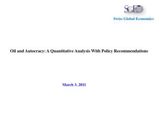 Oil and Autocracy: A Quantitative Analysis With Policy Recommendations