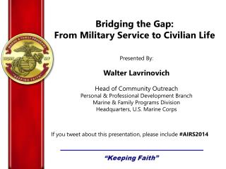 Bridging the Gap: From Military Service to Civilian Life