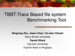 TBBT-Trace Based file system Benchmarking Tool