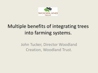 Multiple benefits of integrating trees into farming systems.