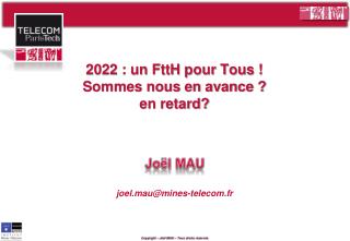 2022 : un FttH pour Tous ! Sommes nous en avance ? en retard?