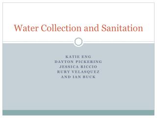 Water Collection and Sanitation