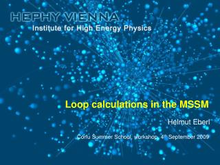 Loop calculations in the MSSM