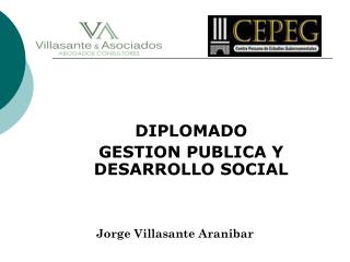 DIPLOMADO GESTION PUBLICA Y DESARROLLO SOCIAL
