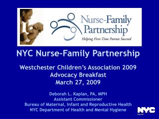 NYC Nurse-Family Partnership Westchester Children’s Association 2009 Advocacy Breakfast