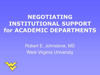 NEGOTIATING INSTITUTIONAL SUPPORT for ACADEMIC DEPARTMENTS