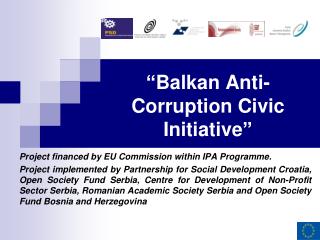 “ Balkan Anti-Corruption Civic Initiative ”