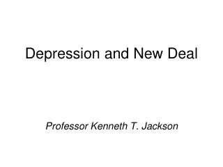Depression and New Deal