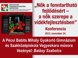 A Pécsi Babits Mihály Gyakorló Gimnázium és Szakközépiskola Vegyeskara műsora