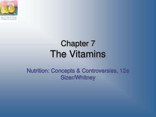 Chapter 7 The Vitamins