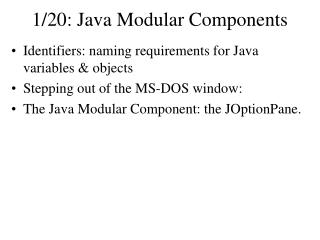 1/20: Java Modular Components