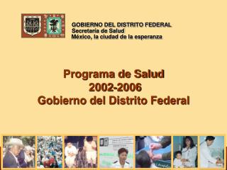 Programa de Salud 2002-2006 Gobierno del Distrito Federal