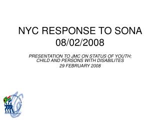 NYC RESPONSE TO SONA 08/02/2008