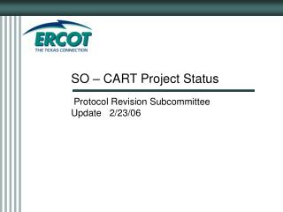 SO – CART Project Status