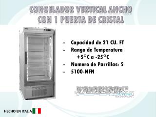 Congelador vertical ancho con 1 puerta de cristal