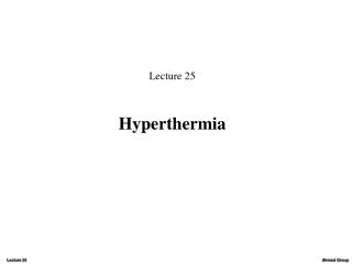 Lecture 25 Hyperthermia