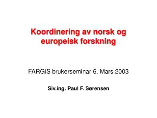 Koordinering av norsk og europeisk forskning