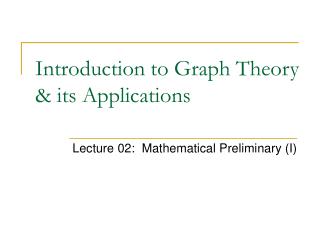 Introduction to Graph Theory &amp; its Applications