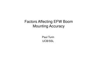 Factors Affecting EFW Boom Mounting Accuracy