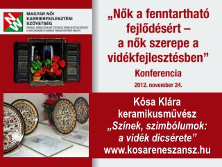 Kósa Klára keramikusművész „Színek, szimbólumok: a vidék dicsérete” kosareneszansz.hu
