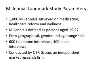 Millennial Landmark Study Parameters