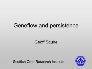 Geneflow and persistence