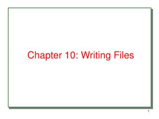 Chapter 10: Writing Files
