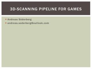 3D-Scanning pipeline for games