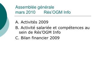 Assemblée générale mars 2010 Rés’OGM Info