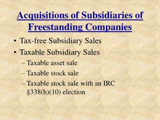 Acquisitions of Subsidiaries of Freestanding Companies