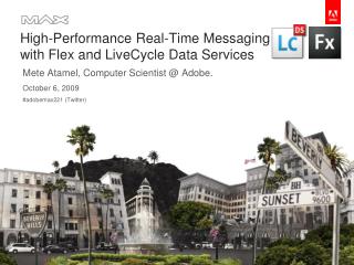 High-Performance Real-Time Messaging with Flex and LiveCycle Data Services