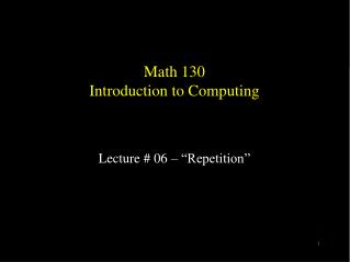 Math 130 Introduction to Computing