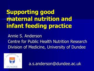 Supporting good maternal nutrition and infant feeding practice