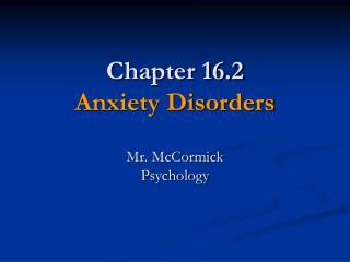 Chapter 16.2 Anxiety Disorders