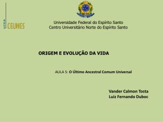 Universidade Federal do Espírito Santo Centro Universitário Norte do Espírito Santo