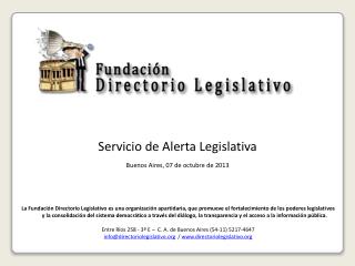 Servicio de Alerta Legislativa Buenos Aires, 07 de octubre de 2013