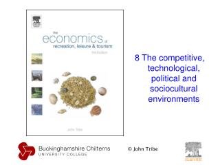8 The competitive, technological, political and sociocultural environments