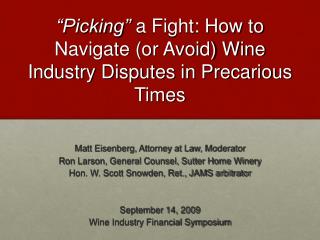 “Picking” a Fight: How to Navigate (or Avoid) Wine Industry Disputes in Precarious Times