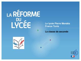 Le lycée Pierre Mendés France Tunis La classe de seconde