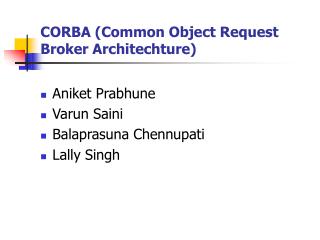 CORBA (Common Object Request Broker Architechture)