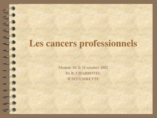 Les cancers professionnels