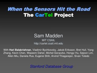 When the Sensors Hit the Road The Car Tel Project