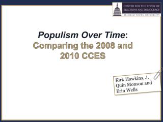 Populism Over Time : Comparing the 2008 and 2010 CCES