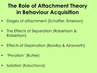 The Role of Attachment Theory in Behaviour Acquisition