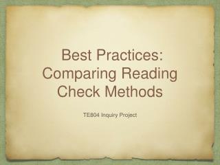 Best Practices: Comparing Reading Check Methods