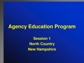 Agency Education Program