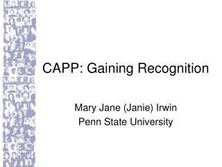 CAPP: Gaining Recognition