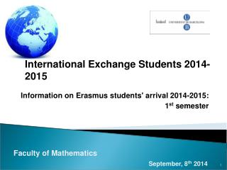 Information on Erasmus students' arrival 2014-2015: 1 st semester